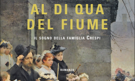 Il romanzo "Al di qua del fiume" ambientato a Crespi d'Adda